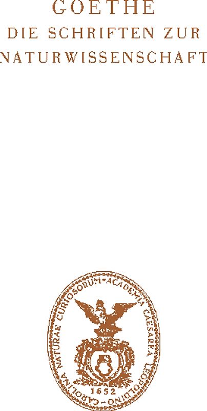 Goethe. Die Schriften zur Naturwissenschaft (Leopoldina)