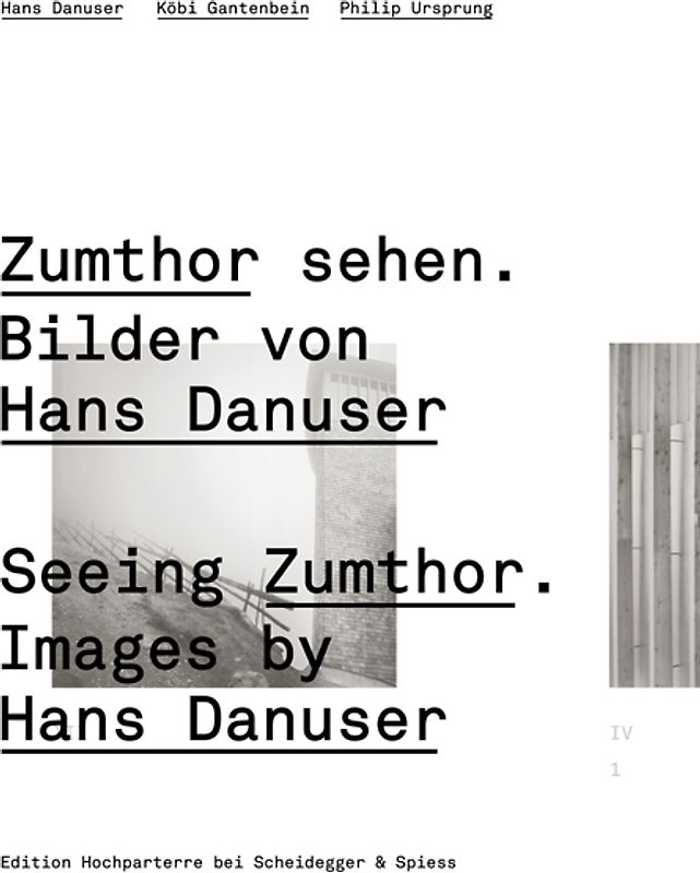 Zumthor sehen. Bilder von Hans Danuser