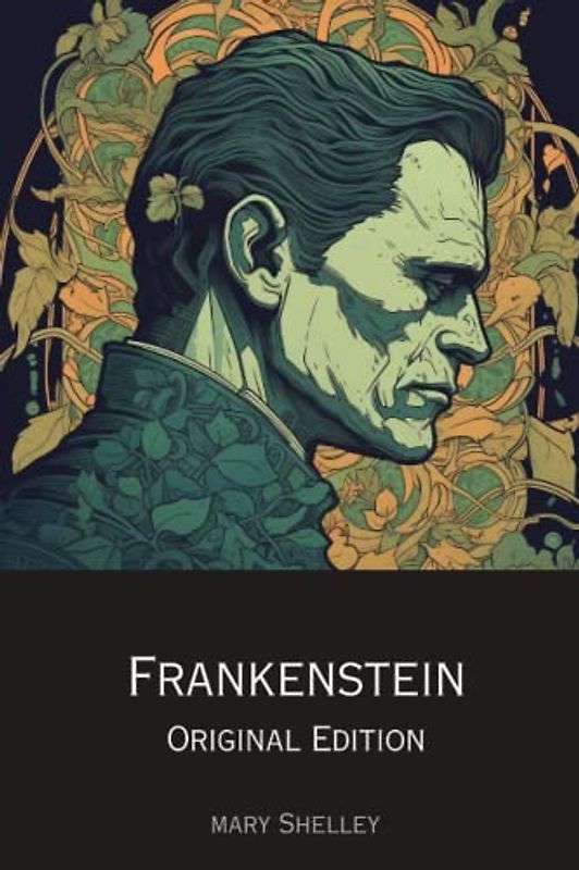 Frankenstein: Original Edition