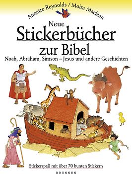 Neue Stickerbücher zur Bibel. Noah, Abraham, Simson - Jesus und andere Geschichten.  Stickerspass mit über 70 bunten Stickern