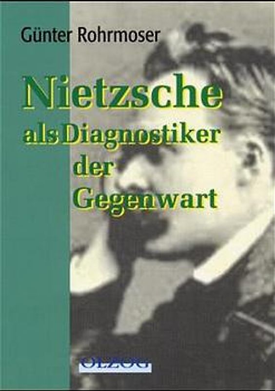 Nietzsche als Diagnostiker der Gegenwart