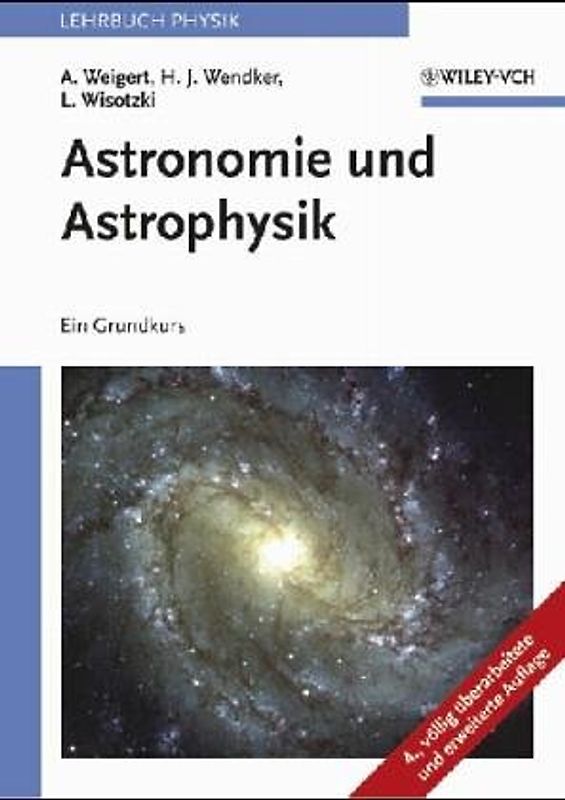 Astronomie und Astrophysik. Ein Grundkurs