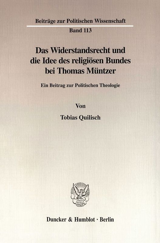 Das Widerstandsrecht und die Idee des religiösen Bundes bei Thomas Müntzer.