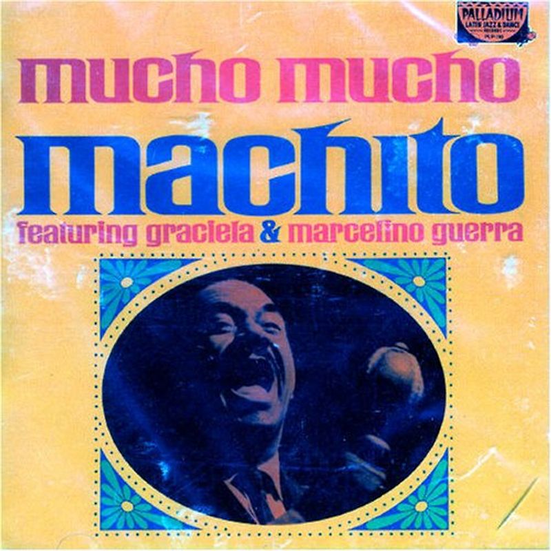 Machito - Mucho Mucho Machito