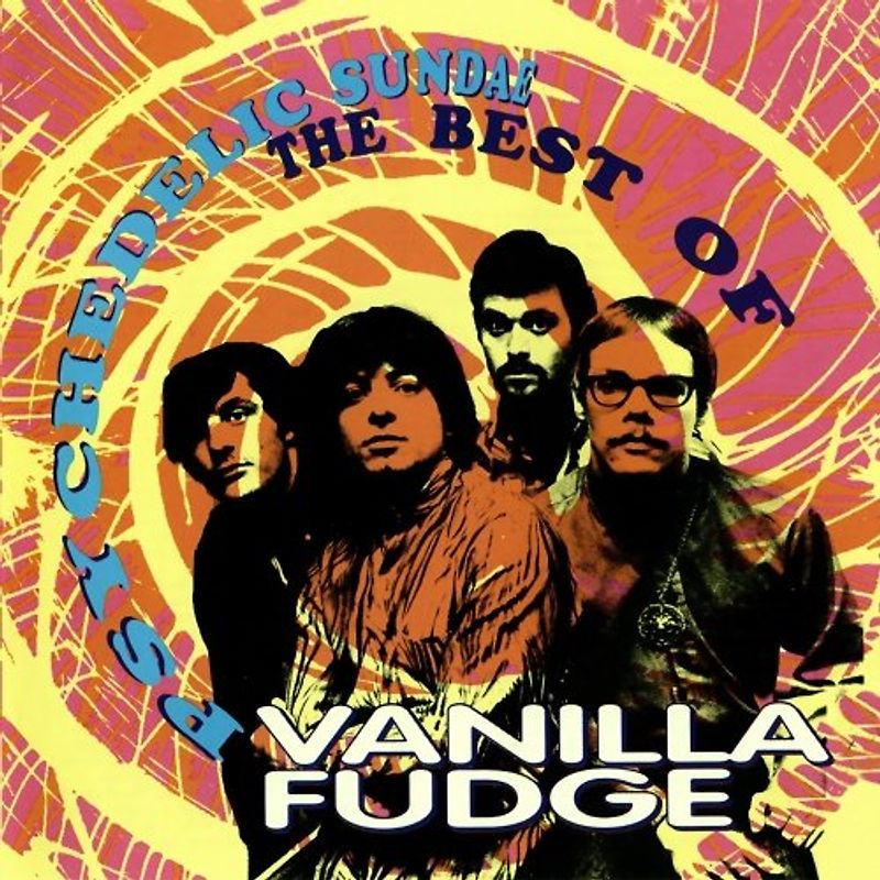 Vanilla Fudge - Psychedelic Sunday-Best of