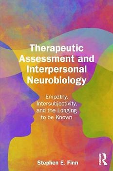 Therapeutic Assessment and Interpersonal Neurobiology