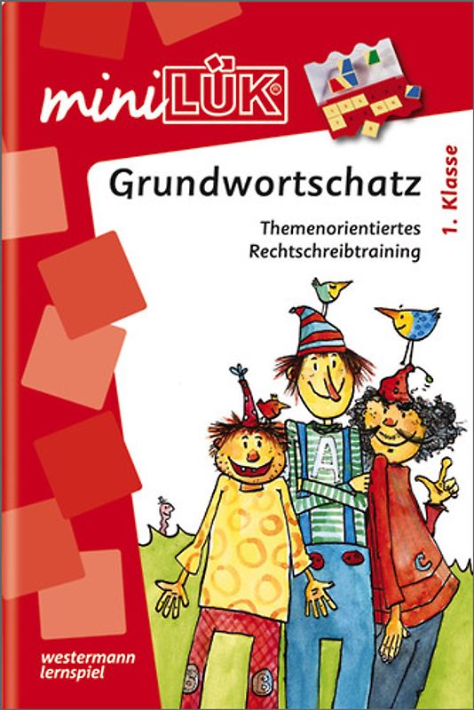 miniLÜK-Übungshefte / miniLÜK. Deutsch / 1. Klasse - Deutsch: Grundwortschatz