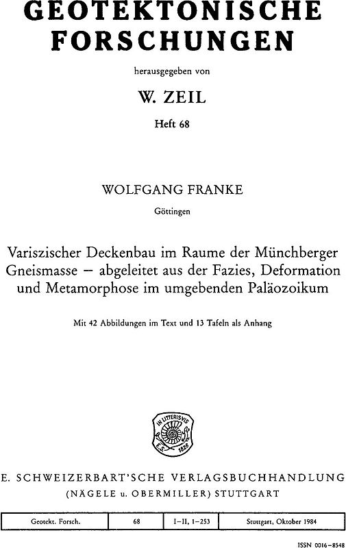 Variszischer Deckenbau im Raume der Münchberger Gneismasse - abgeleitet aus der Fazies, Deformation und Metamorphose im umgebenden Paläozoikum