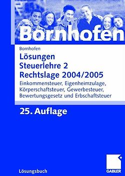 Lösungen Steuerlehre 2 Rechtslage 2004/2005