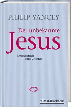 Der unbekannte Jesus