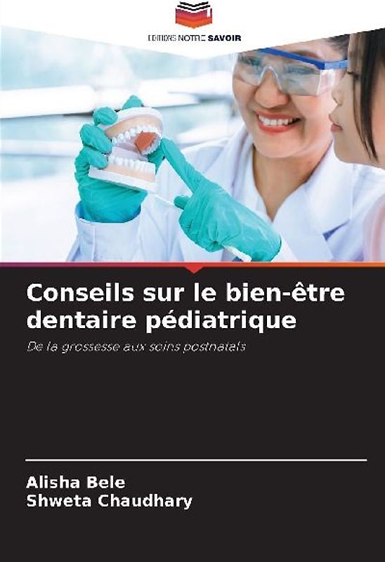 Conseils sur le bien-être dentaire pédiatrique