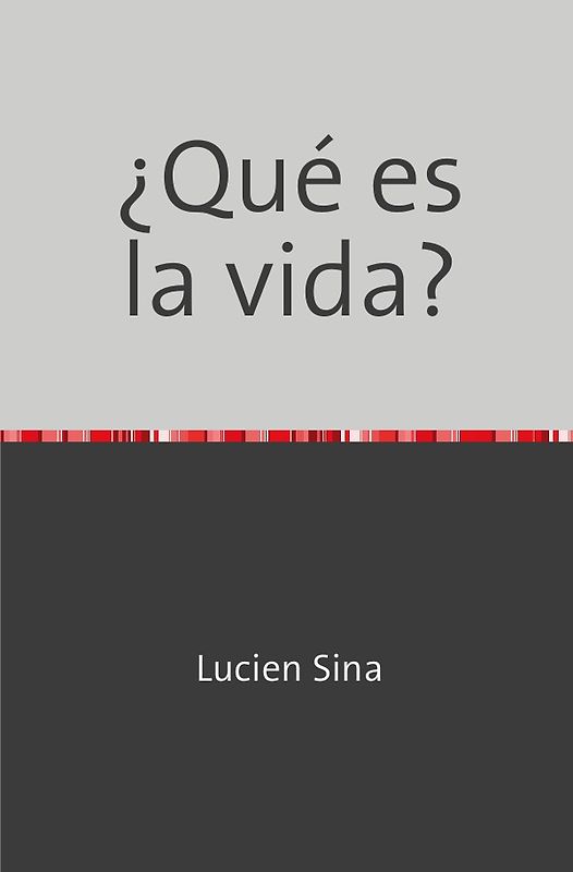 ¿Qué es la vida?