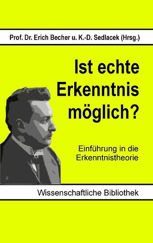 Ist echte Erkenntnis möglich?
