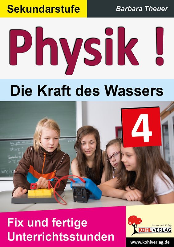 Physik ! / Band 4: Die Kraft des Wassers