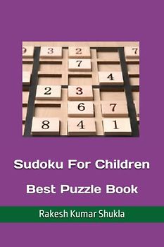 Sudoku For Children: Best Puzzle Book
