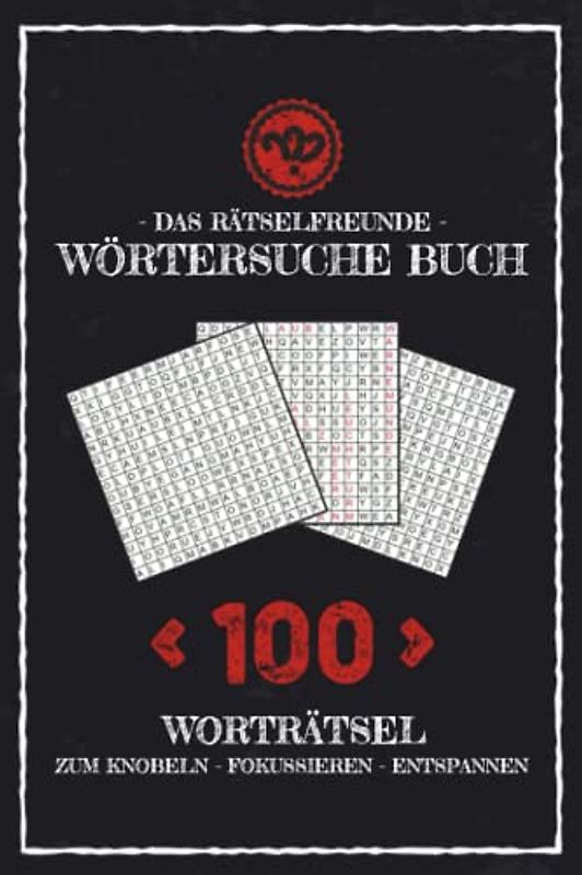 Rätselfreunde Wörtersuche Buch – Worträtsel: Vintage Rätselheft Wortsuche Erwachsene mit 100 Rätseln inkl. Lösungen / Wortsuchrätsel Block Senioren / ... Rätselspaß / Buchstabensalat Rätsel