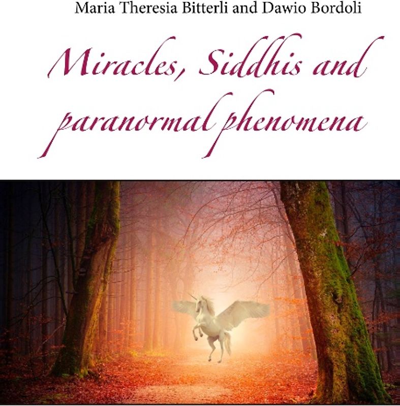 Miracles, Siddhis and paranormal phenomena