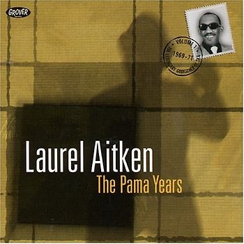 Laurel Aitken - The Pama Years