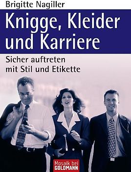 Knigge, Kleider und Karriere