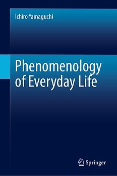 Phenomenology of Everyday Life