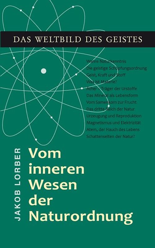 Weltbild des Geistes / Vom inneren Wesen der Naturordnung