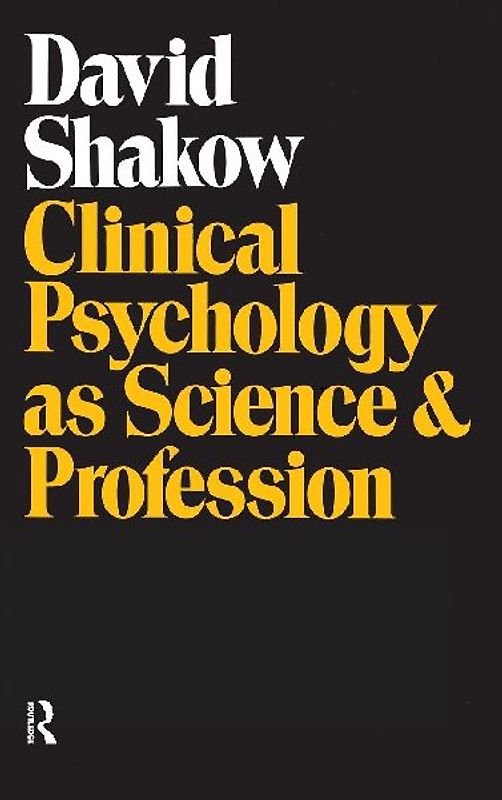 Clinical Psychology as Science and Profession