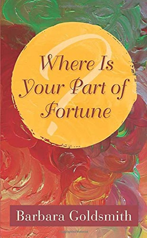 Where is Your Part of Fortune?
