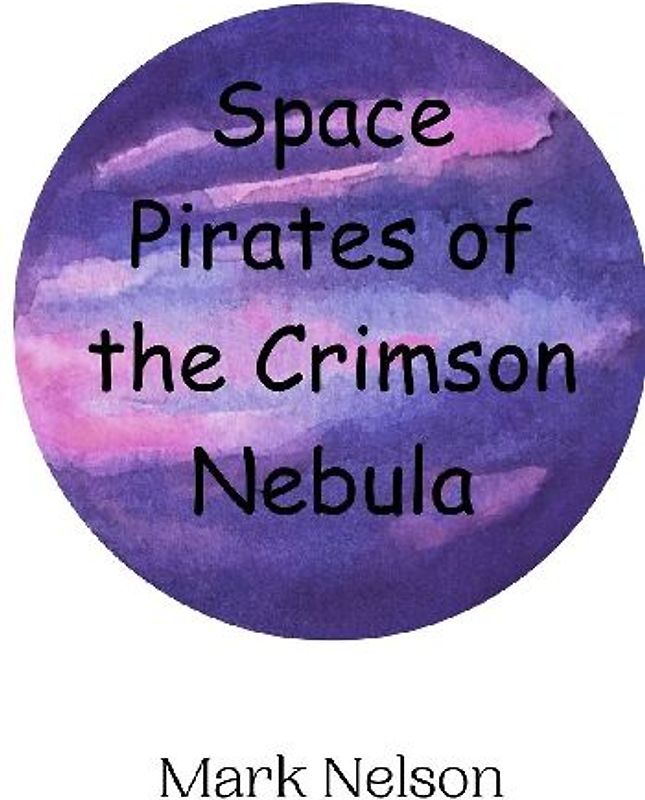 Space Pirates of the Crimson Nebula