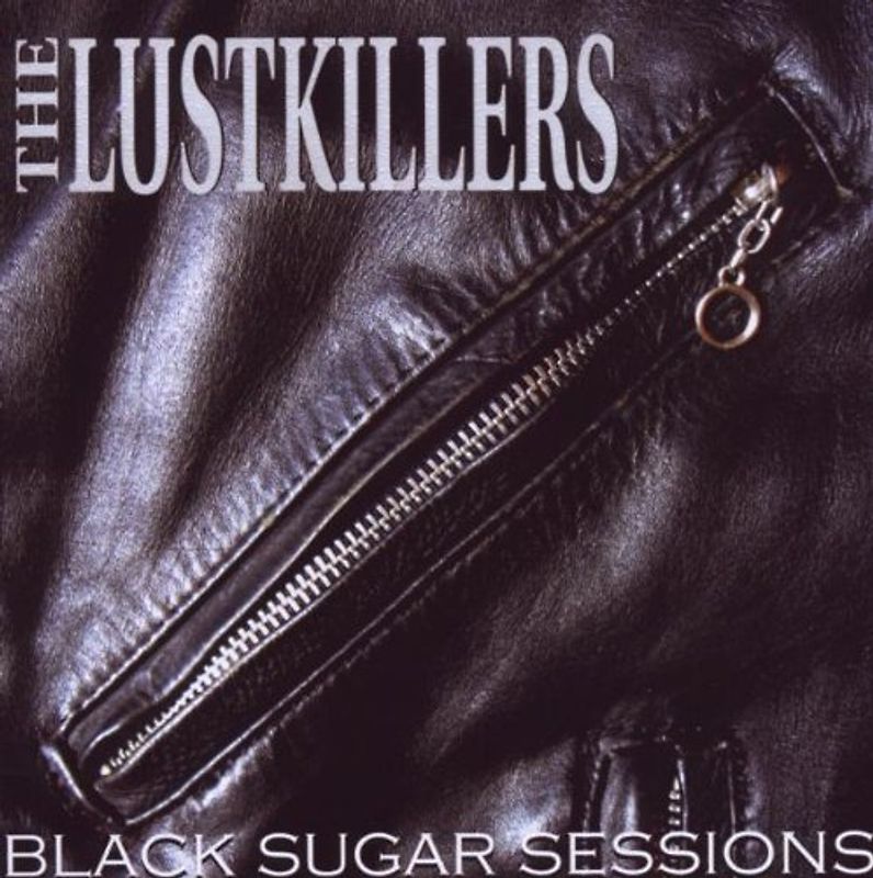 Lustkillers,the - Black Sugar Sessions
