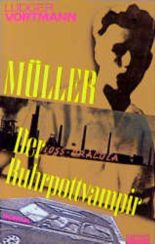 Müller - der Ruhrpottvampir. Roman