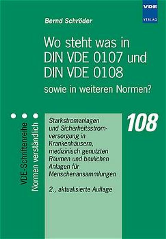 Wo steht was in DIN VDE 0107 und DIN VDE 0108 sowie in weiteren Normen?