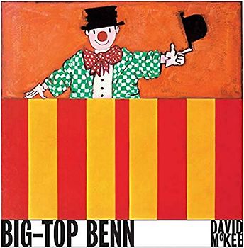 Big-Top Benn: David McKee