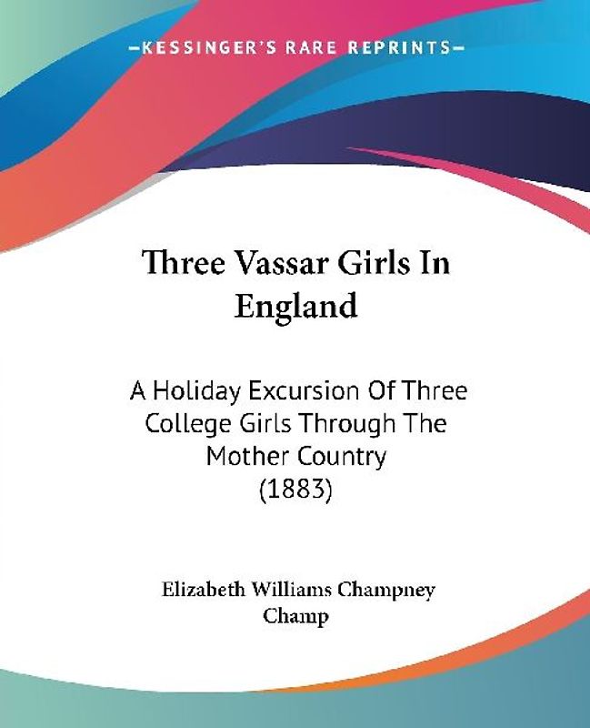 Three Vassar Girls In England