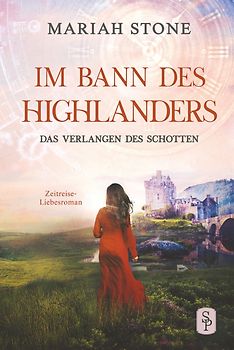 Das Verlangen des Schotten - Fünfter Band der Im Bann des Highlanders-Reihe