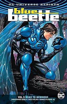 Blue Beetle Vol. 3: Road to Nowhere