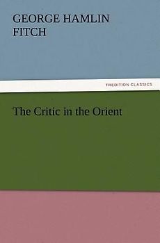 The Critic in the Orient