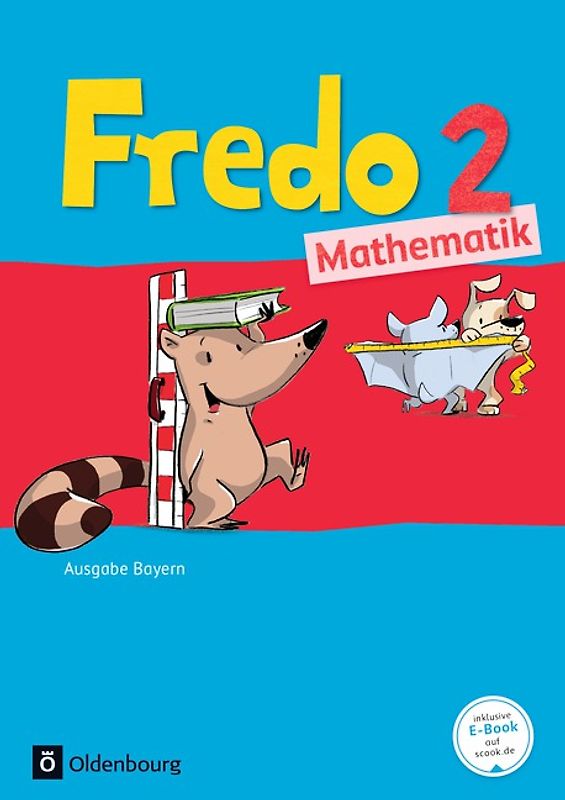 Fredo - Mathematik - Ausgabe B für Bayern - 2. Jahrgangsstufe