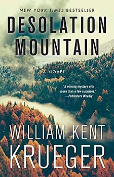 Desolation Mountain: A Novel (Volume 17) (Cork O'Connor Mystery Series, Band 17)