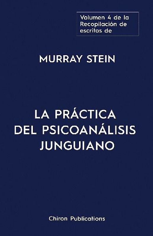 El volumen cuatro de la Recopilación de escritos de Murray Stein