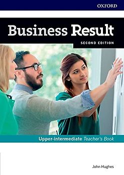 Business Result: Upper-intermediate: Teacher's Book and DVD: Business English you can take to work today (Business Result Second Edition)