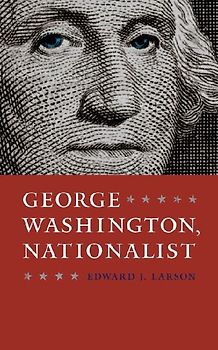 George Washington, Nationalist