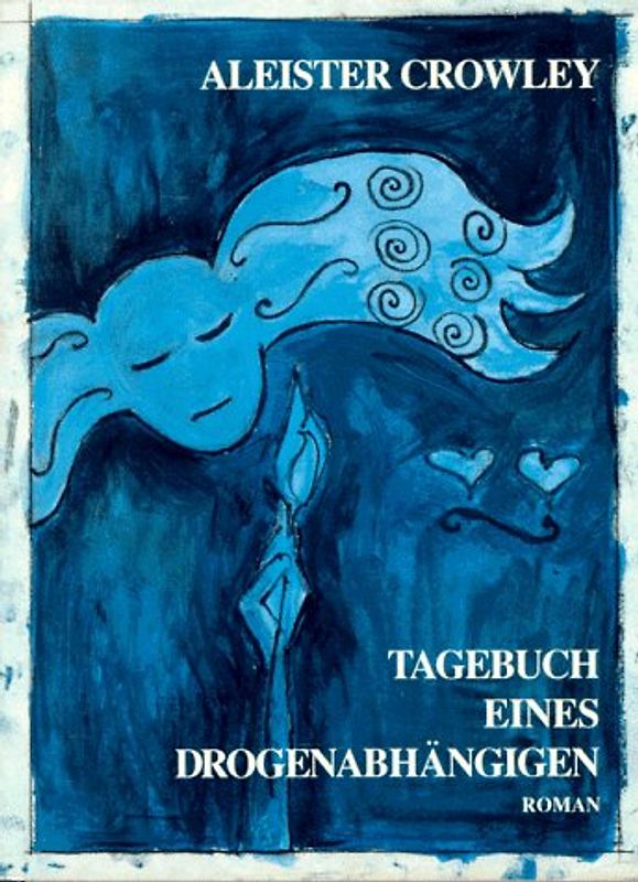 Tagebuch eines Drogenabhängigen. Diary of a Drugfiend