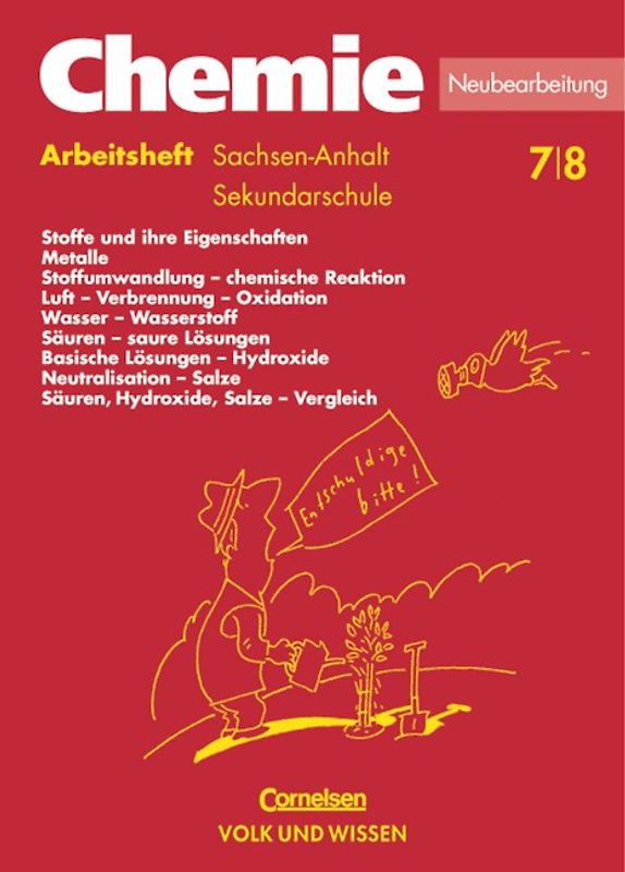 Chemie: Stoffe - Reaktionen - Umwelt. Sekundarstufe I. Sekundarschule Sachsen-Anhalt / 7./8. Schuljahr - Arbeitsheft