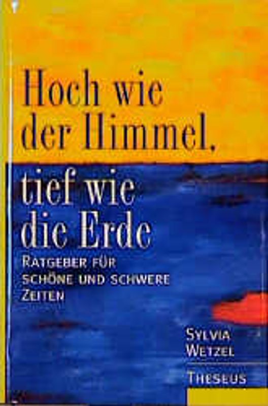 Hoch wie der Himmel, tief wie die Erde