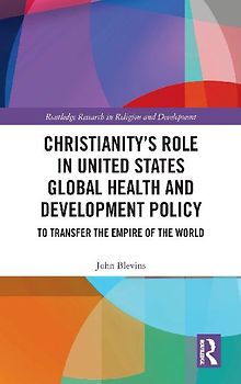 Christianity's Role in United States Global Health and Development Policy