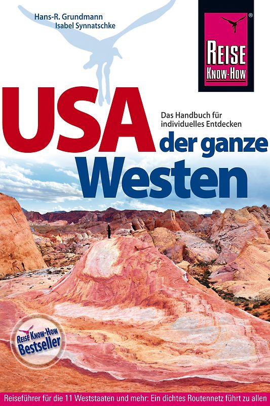USA – der ganze Westen Das Handbuch für individuelles Entdecken