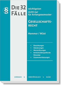 Die 32 wichtigsten Fälle Gesellschaftsrecht