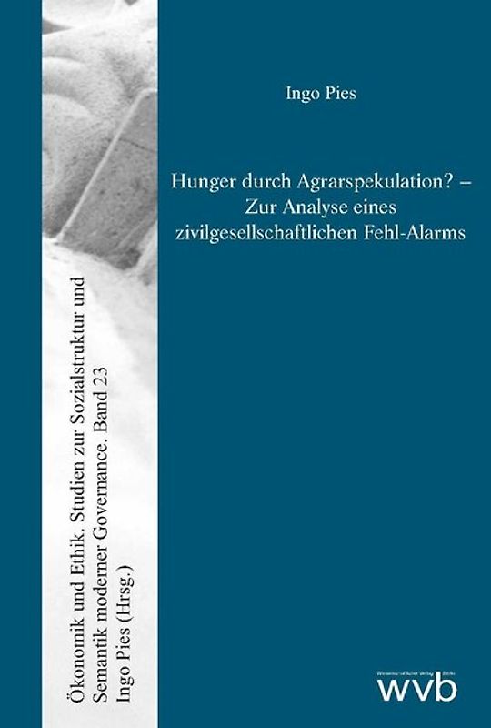 Hunger durch Agrarspekulation?