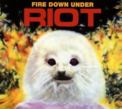 Riot - Fire Down Under Reissue