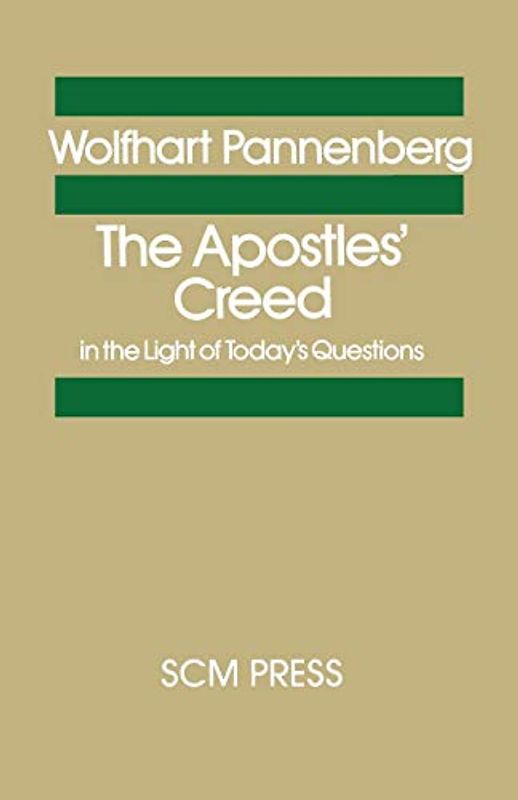 The Apostles' Creed in the Light of Today's Questions